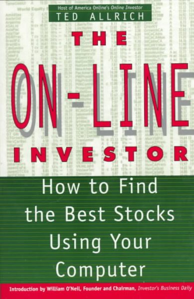 The On-Line Investor: How to Find the Best Stocks Using Your Computer cover