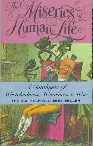 The Miseries of Human Life cover