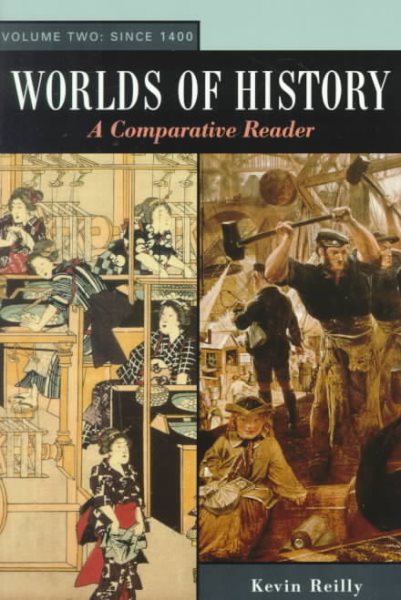 Worlds of History: A Comparative Reader. Volume Two: Since 1400 cover