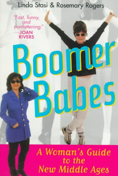 Boomer Babes: A Woman's Guide to the New Middle Ages cover