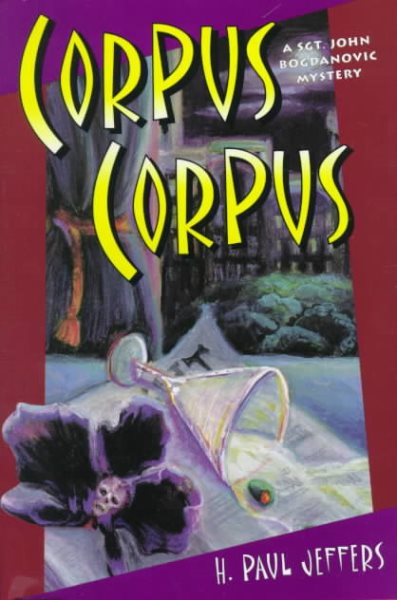 Corpus Corpus (Sgt. John Bogdanovic Mysteries)