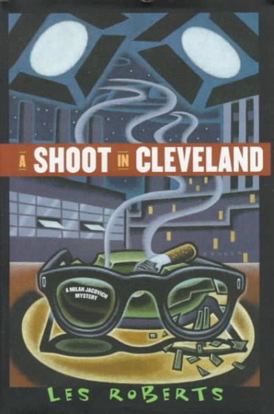 A Shoot in Cleveland: A Milan Jacovich Mystery cover