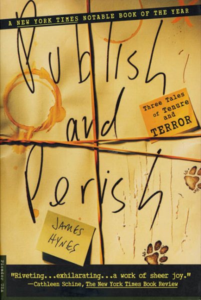 Publish and Perish: Three Tales of Tenure and Terror cover