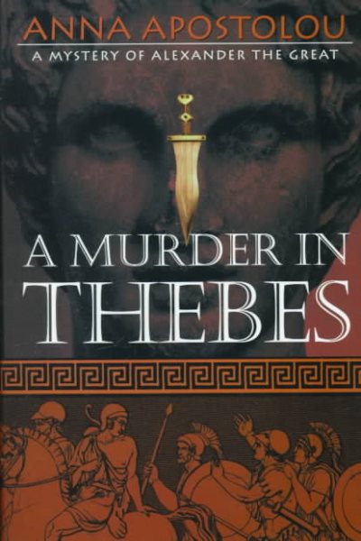 A Murder in Thebes: A Mystery of Alexander the Great cover