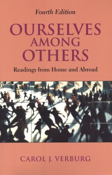 Ourselves Among Others: Readings from Home and Abroad, 4th Edition