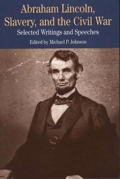 Abraham Lincoln, Slavery, and the Civil War cover