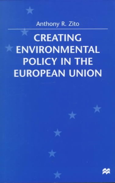 Creating Environmental Policy in the European Union cover