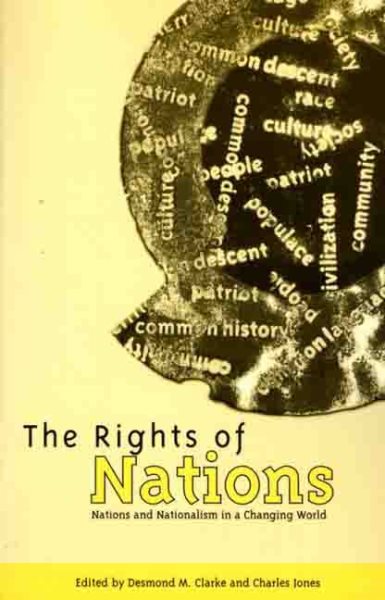 The Rights of Nations: Nations and Nationalism in a Changing World cover