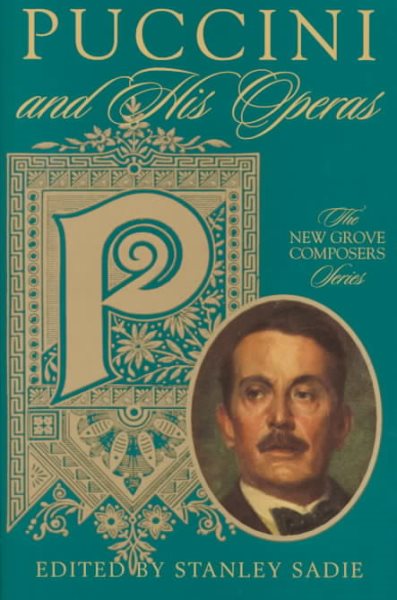 Puccini and His Operas (New Grove Composers Series) cover