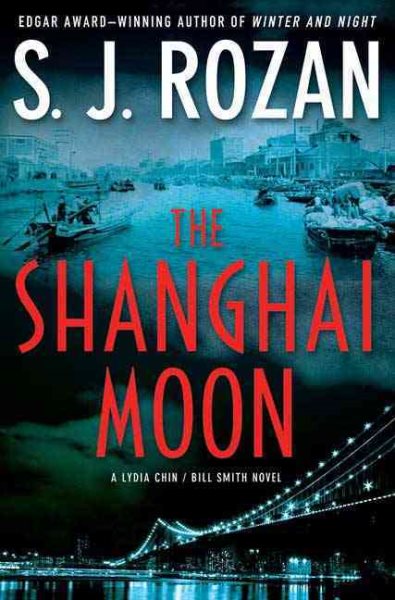 The Shanghai Moon: A Bill Smith/Lydia Chin Novel (Bill Smith/Lydia Chin Novels) cover