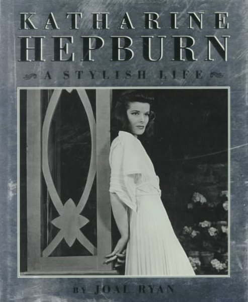 Katharine Hepburn: A Stylish Life