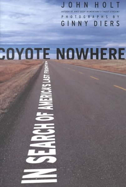 Coyote Nowhere: In Search of America's Last Frontier cover