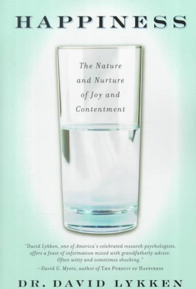 Happiness: The Nature and Nurture of Joy and Contentment cover