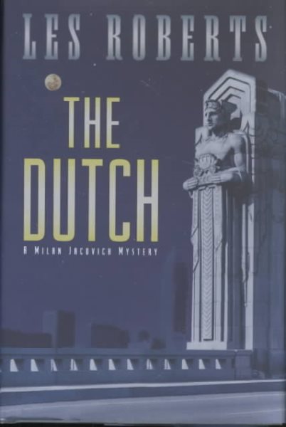 The Dutch (Milan Jacovich Mysteries) cover