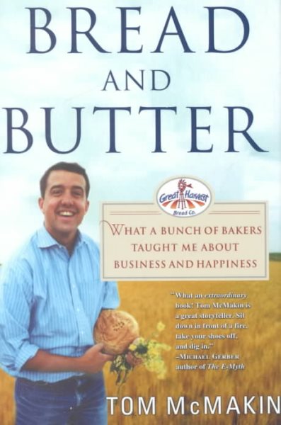 Bread and Butter: What a Bunch of Bakers Taught Me About Business and Happiness cover