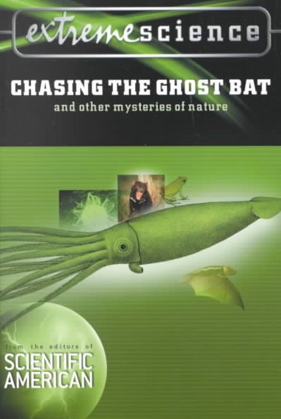 Extreme Science: Chasing the Ghost Bat and other mysteries of nature cover