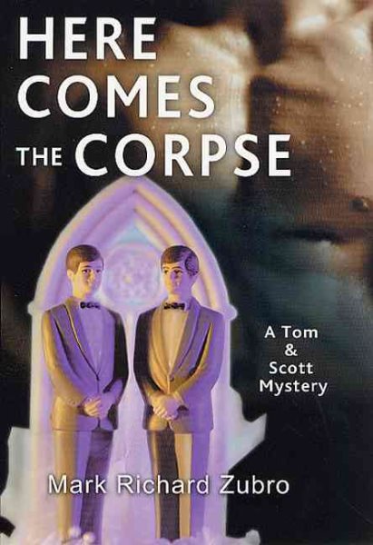 Here Comes the Corpse A Tom & Scott Mystery cover