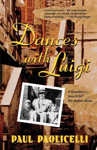 Dances with Luigi: A Grandson's Search for His Italian Roots cover