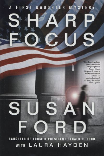Sharp Focus (First Daughter Mystery Series #2) cover