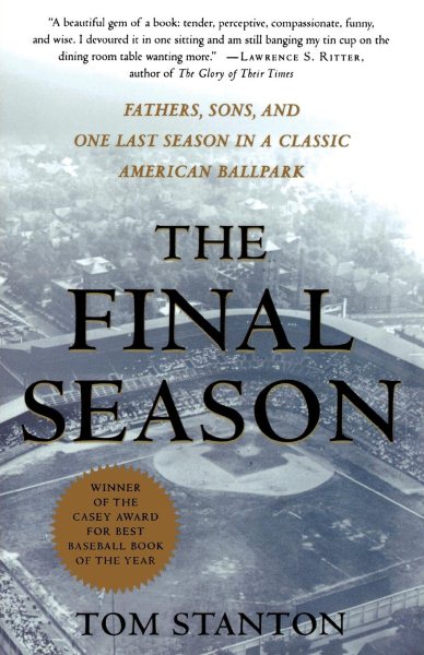 The Final Season: Fathers, Sons, and One Last Season in a Classic American Ballpark (Honoring a Detroit Legend) cover