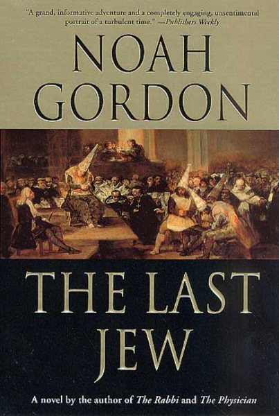 The Last Jew: A Novel of The Spanish Inquisition cover