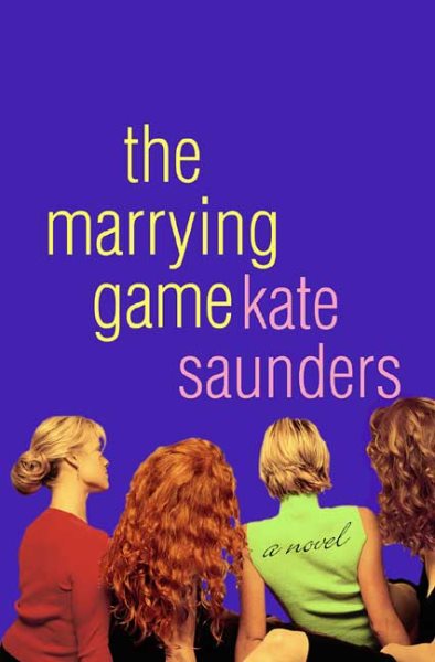 The Marrying Game: A Novel