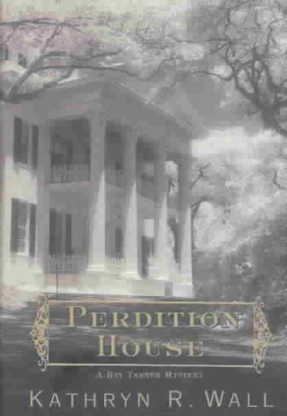 Perdition House: A Bay Tanner Mystery cover