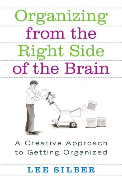 Organizing from the Right Side of the Brain: A Creative Approach to Getting Organized cover