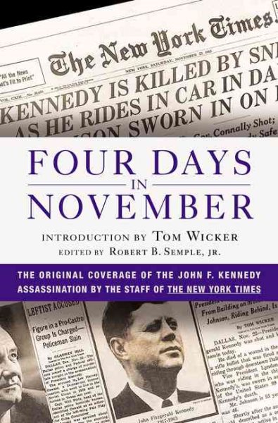 Four Days in November: The Original Coverage of the John F. Kennedy Assassination cover