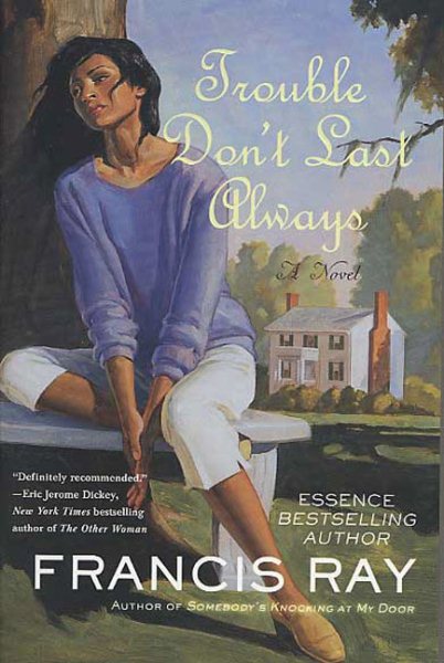 Trouble Don't Last Always: A Novel (Against the Odds) cover