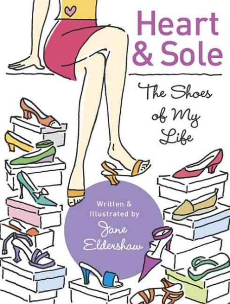 Heart and Sole: The Shoes of My Life cover