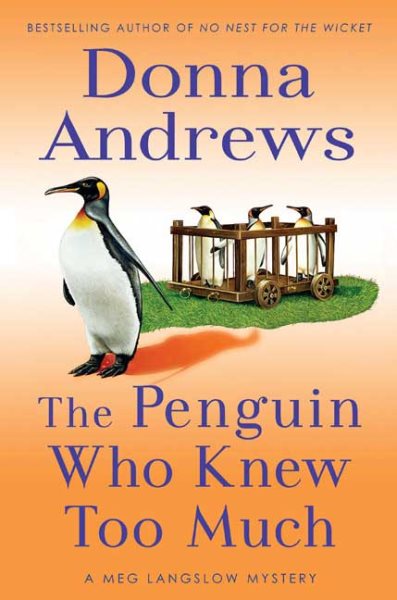 The Penguin Who Knew Too Much (A Meg Langslow Mystery) cover