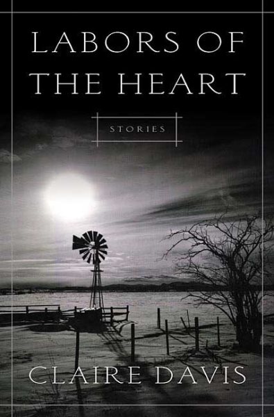 Labors of the Heart: Stories cover