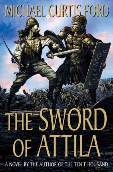 The Sword of Attila: A Novel of the Last Years of Rome cover