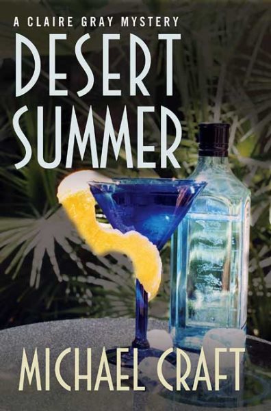 Desert Summer: A Claire Gray Mystery (Claire Gray Mysteries) cover