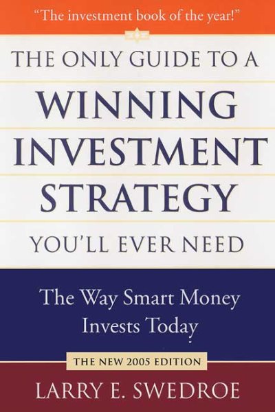 The Only Guide to a Winning Investment Strategy You'll Ever Need: The Way Smart Money Invests Today cover