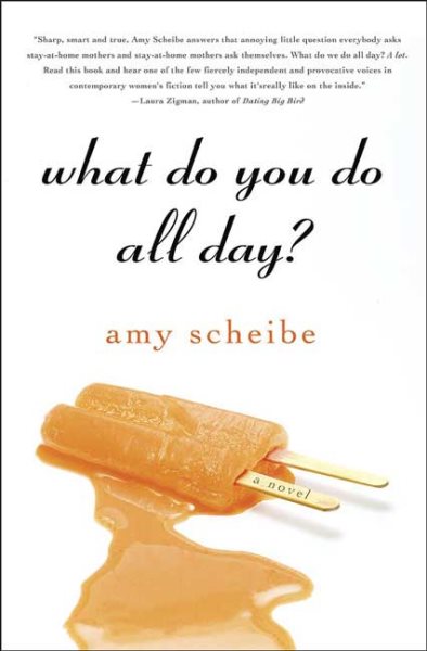What Do You Do All Day?: A Novel