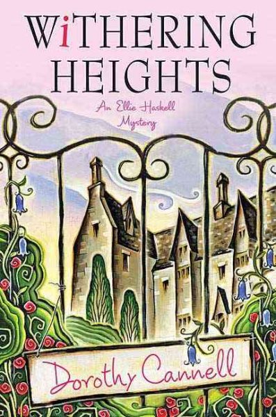 Withering Heights (Ellie Haskell Mysteries, No. 12)