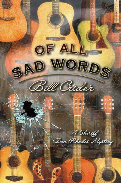 Of All Sad Words (Sheriff Dan Rhodes Mysteries, No. 15)
