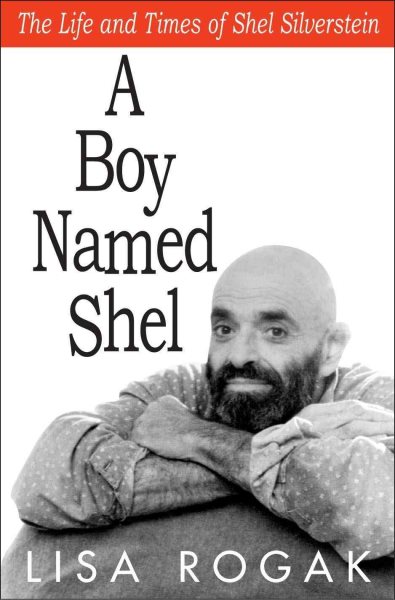 A Boy Named Shel: The Life and Times of Shel Silverstein cover