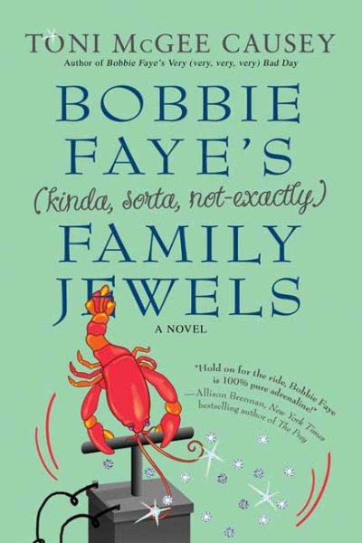Bobbie Faye's (kinda, sorta, not exactly) Family Jewels: A Novel cover