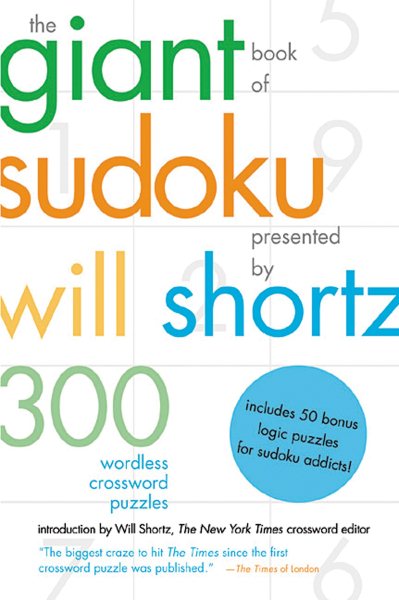 The Giant Book of Sudoku Presented by Will Shortz: 300 Wordless Crossword Puzzles cover