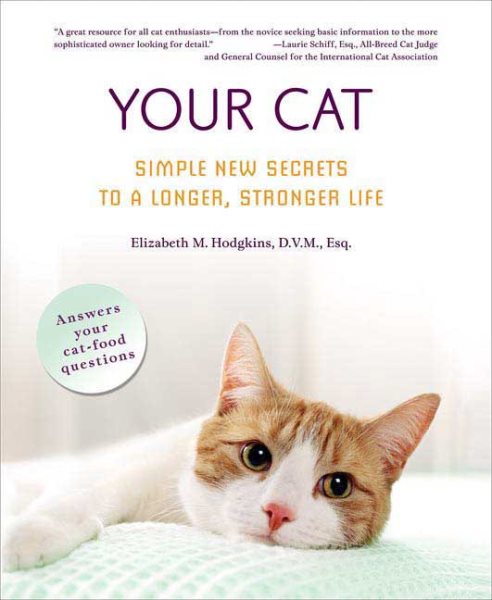 Your Cat: Simple New Secrets to a Longer, Stronger Life cover
