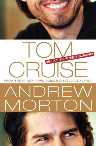 Tom Cruise: An Unauthorized Biography cover