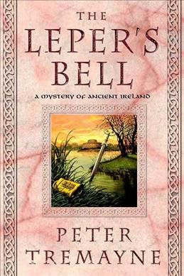 The Leper's Bell (Sister Fidelma Mysteries)
