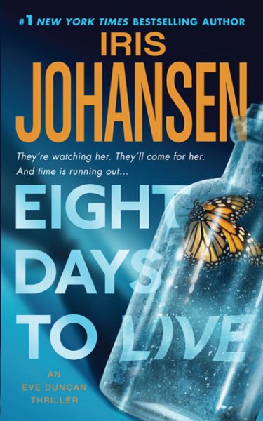 Eight Days to Live: An Eve Duncan Forensics Thriller (Eve Duncan, 10)