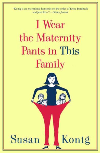 I Wear the Maternity Pants in This Family cover