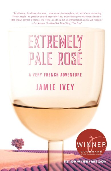 Extremely Pale Rosé: A Very French Adventure cover