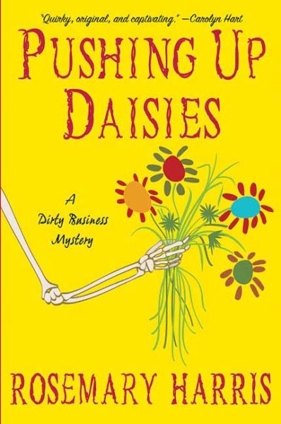 Pushing Up Daisies: A Dirty Business Mystery cover