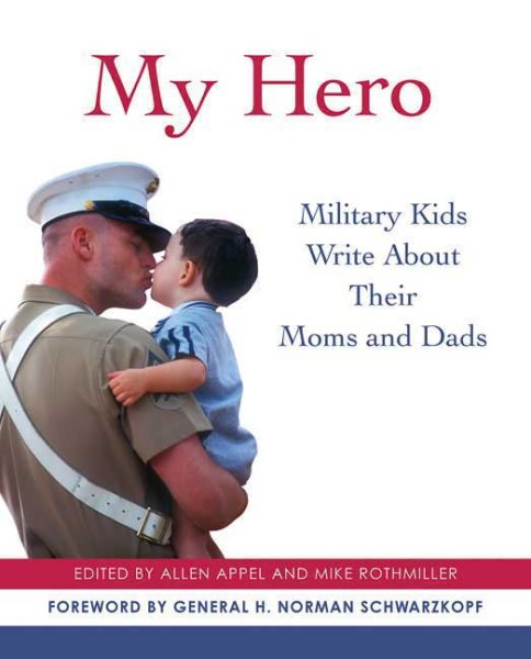 My Hero: Military Kids Write About Their Moms and Dads cover